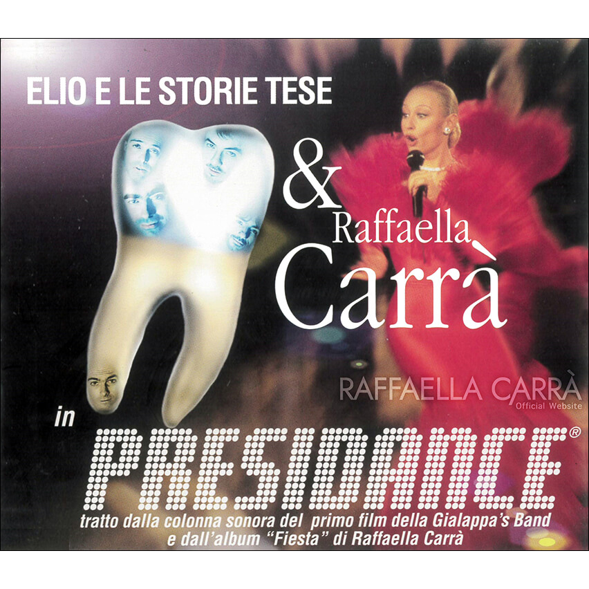 PRESIDANCE – ELIO E  LE STORIE TESE & RAFFAELLA CARRÁ