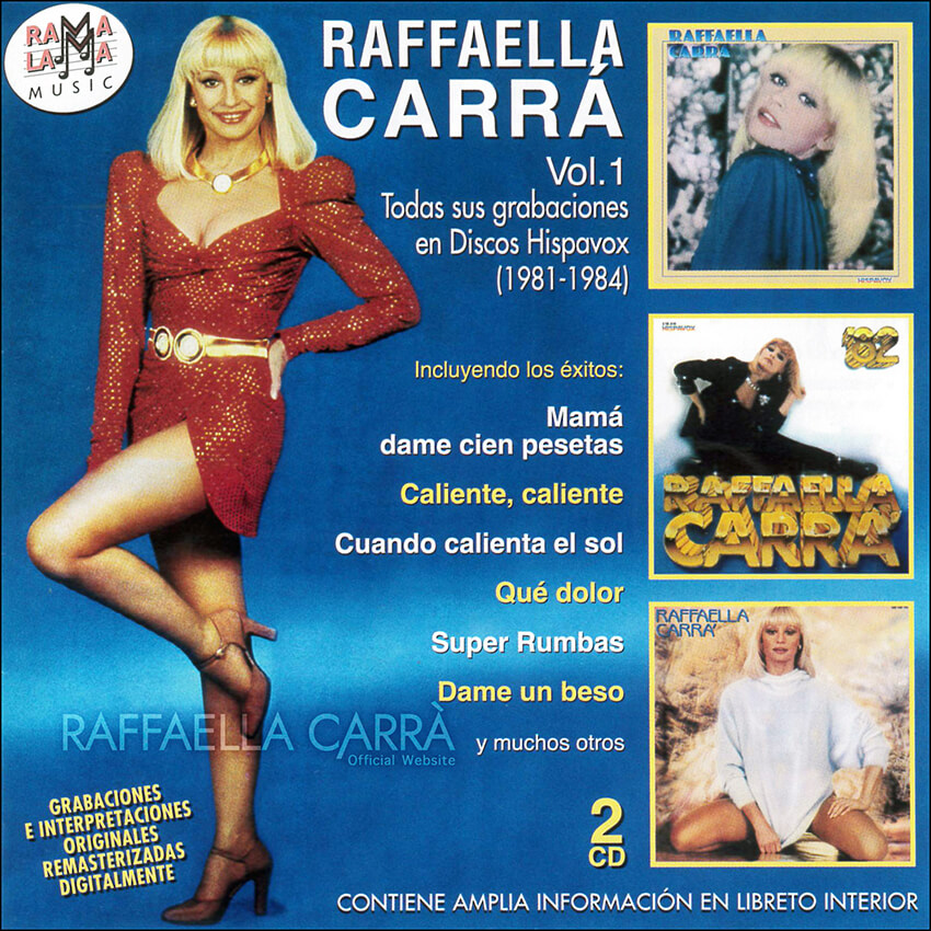 RAFFAELLA CARRÁ Vol.1 (Todas sus grabaciones en discos Hispavox)•(1981-1984)