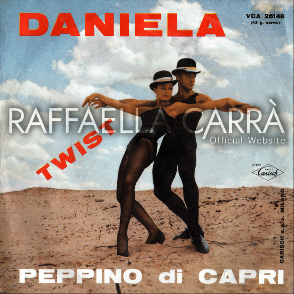 45 giri “Daniela – St. Tropez Twist” di Peppino Di Capri e i suoi Rockers, vede Raffaella in copertina • Italia 1962