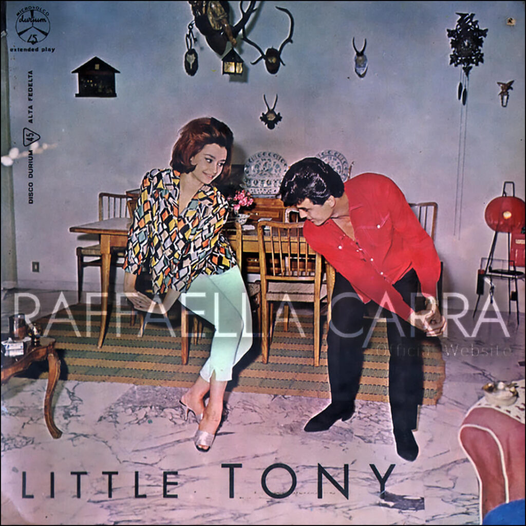 45 giri “Il ragazzo col ciuffo” di Little Tony, vede Raffaella in copertina con l’artista • Portogallo 1962