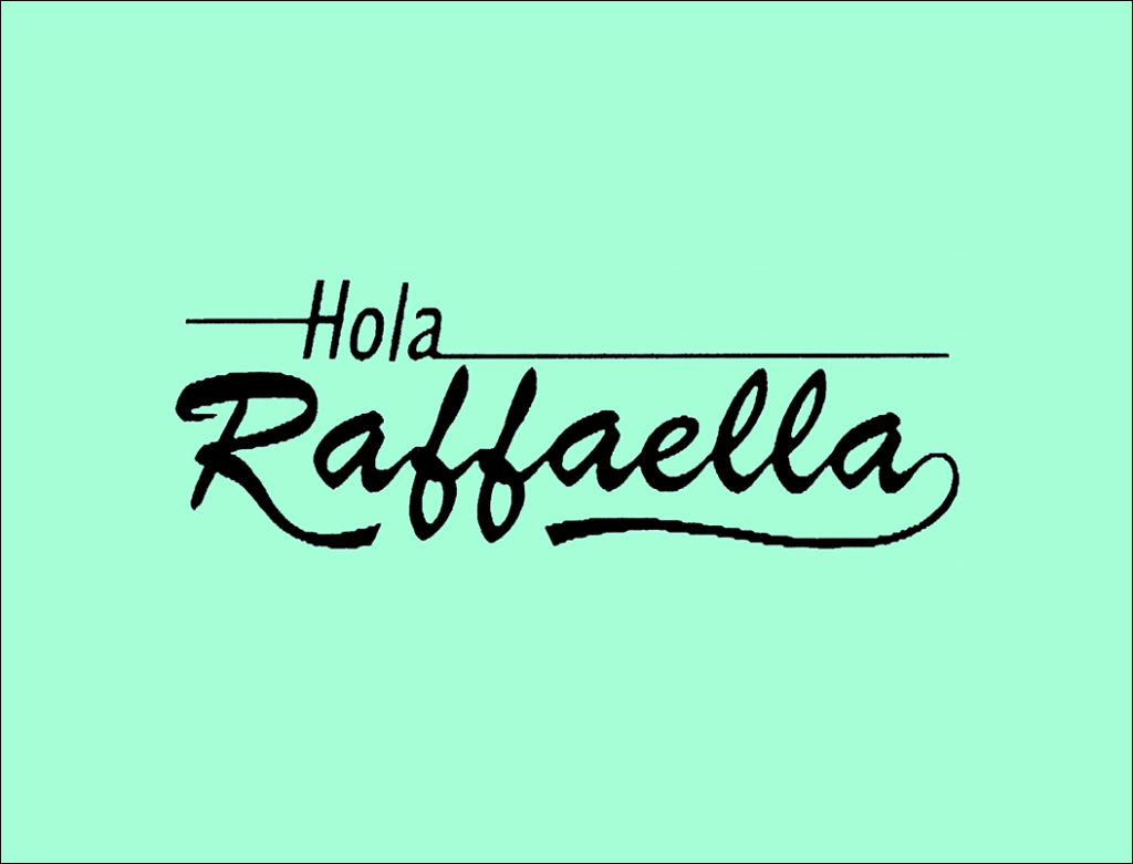 Hola Raffaella!
