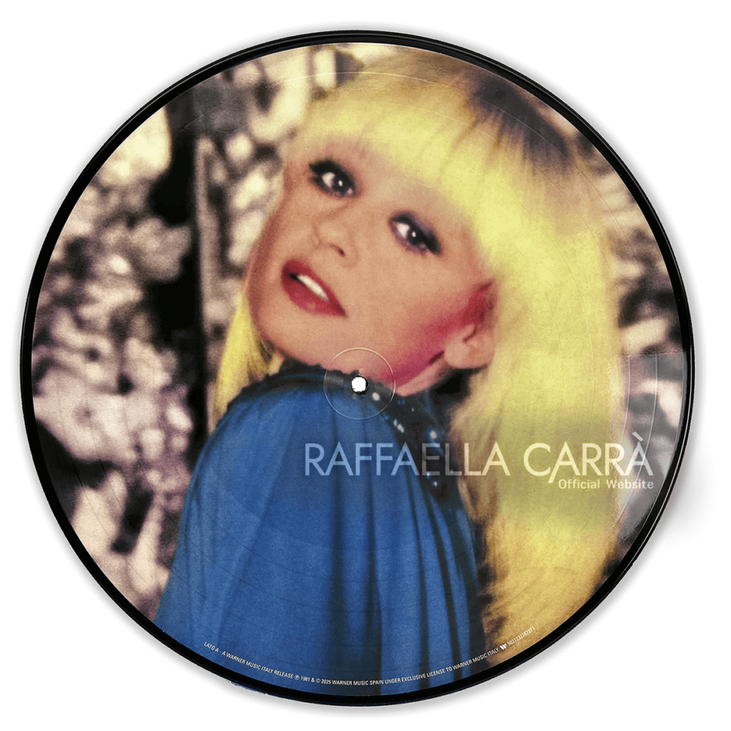 Lp Picture Disc “Raffaella Carrà” (Caliente caliente) • Warner Music. Edizione limitata 500 copie numerate • 28 Novembre 2025,Italia (vedi anche Discografia Italiana)